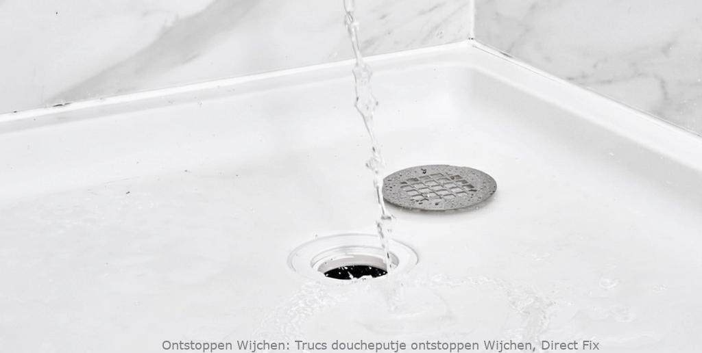 Trucs doucheputje ontstoppen Wijchen, Direct Fix